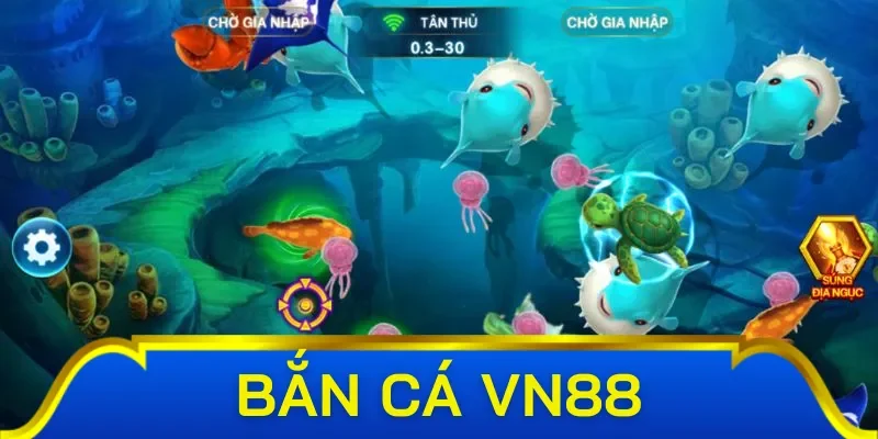 Những siêu phẩm bắn cá Vn 88 đáng trải nghiệm