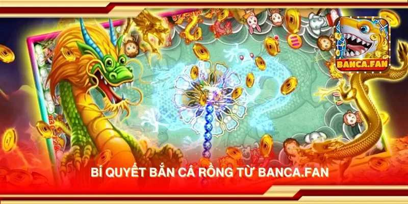 Bí quyết bắn cá rồng từ uulala.io