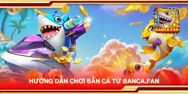 Hướng dẫn chơi bắn cá từ uulala.io