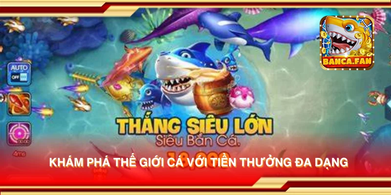 Khám phá thế giới cá với tiền thưởng đa dạng